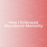 How I Embraced Abundance Mentality