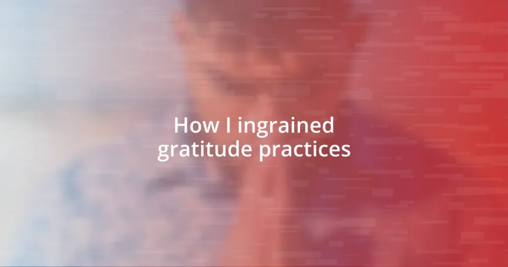 How I ingrained gratitude practices