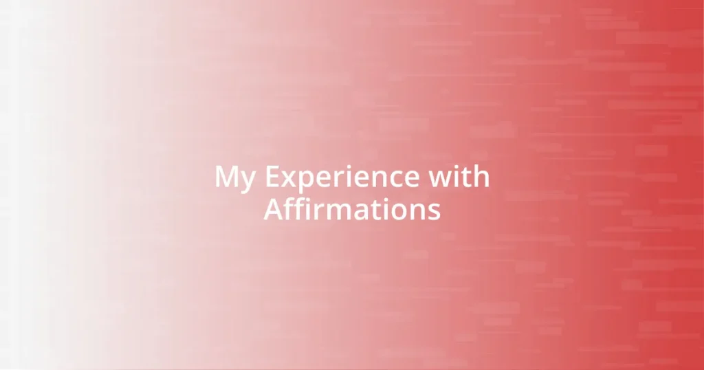 My Experience with Affirmations