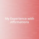 My Experience with Affirmations