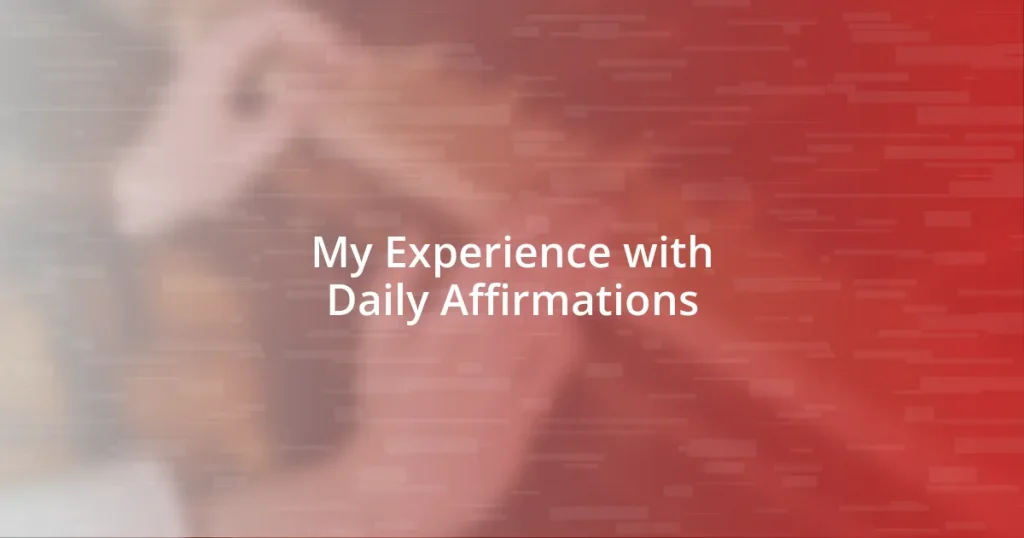 My Experience with Daily Affirmations