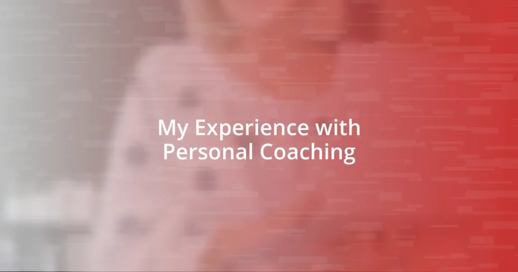 My Experience with Personal Coaching