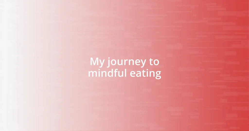 My journey to mindful eating