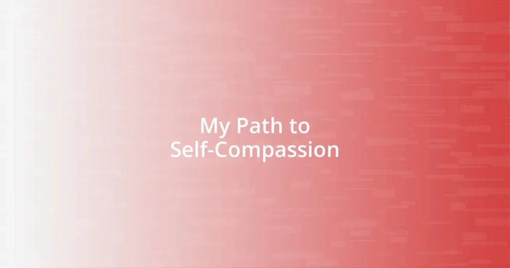 My Path to Self-Compassion