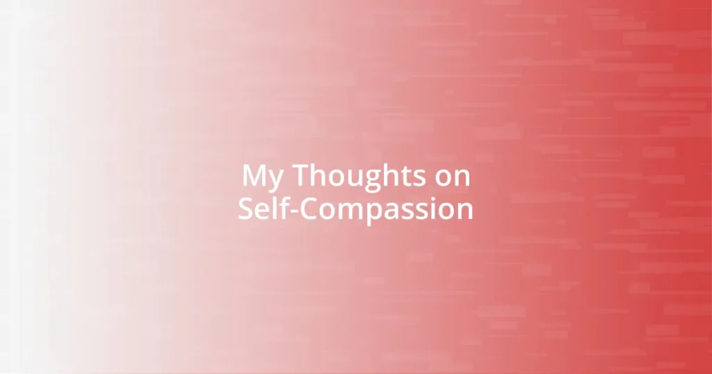 My Thoughts on Self-Compassion