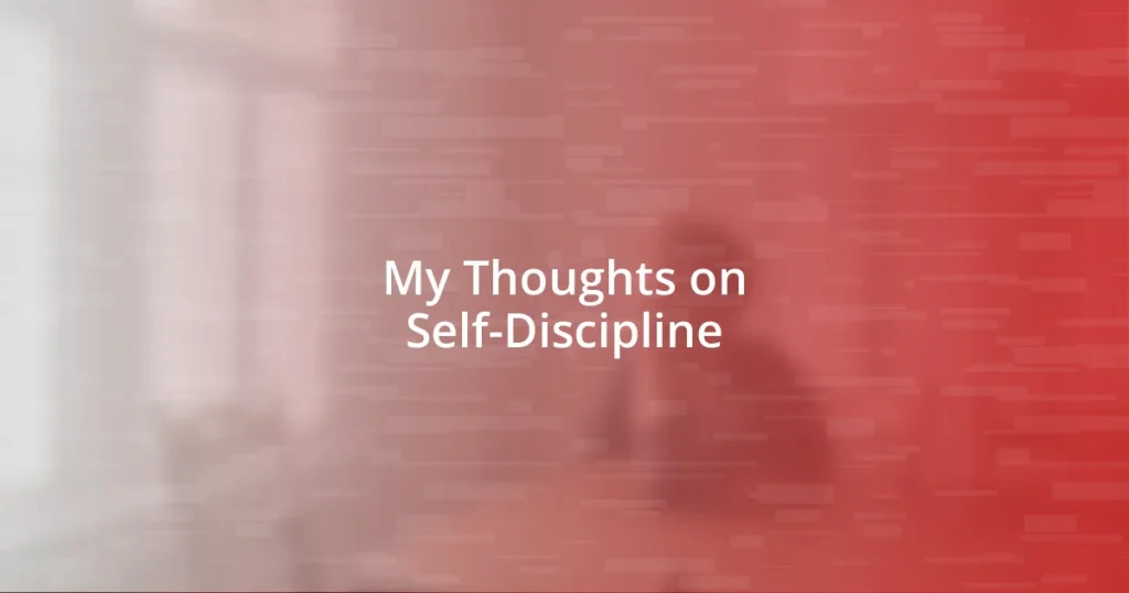 My Thoughts on Self-Discipline