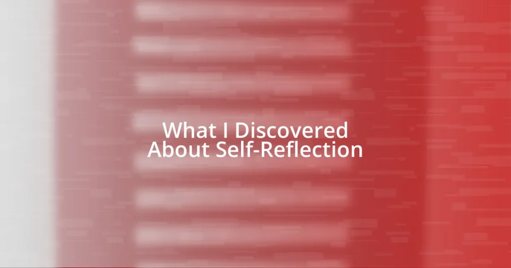 What I Discovered About Self-Reflection