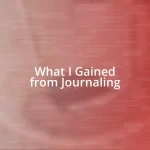 What I Gained from Journaling