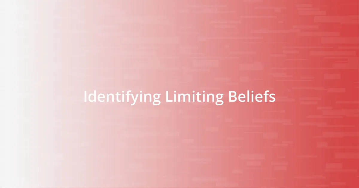 Identifying Limiting Beliefs