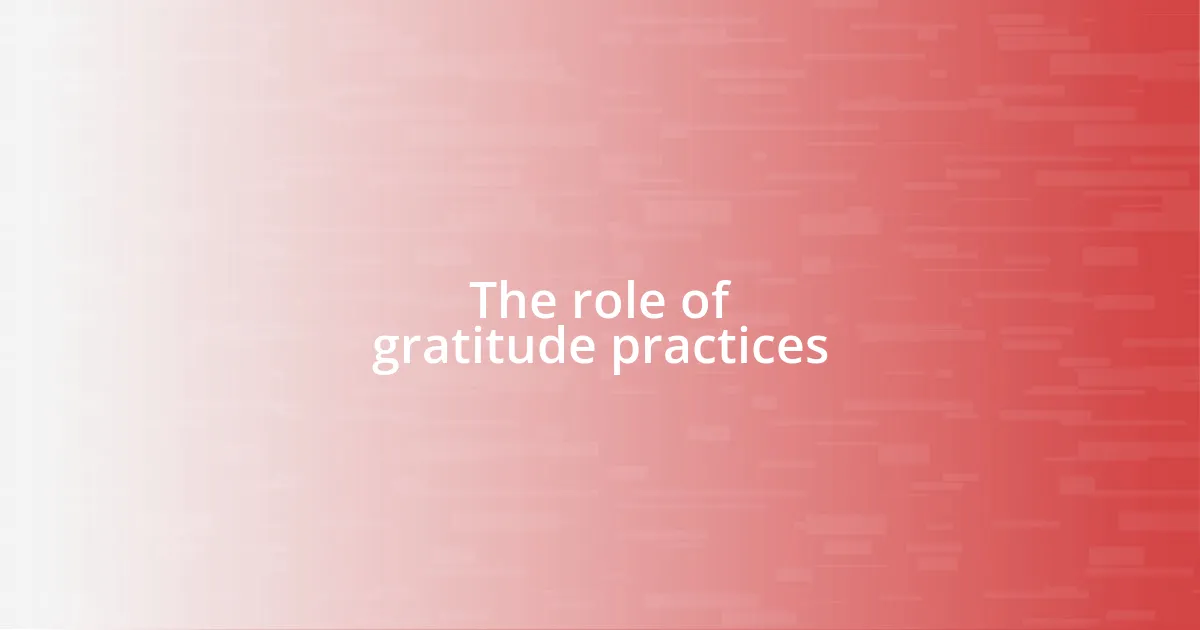 The role of gratitude practices