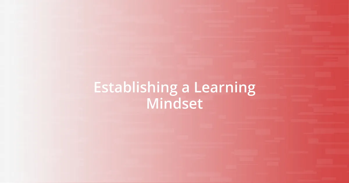 Establishing a Learning Mindset