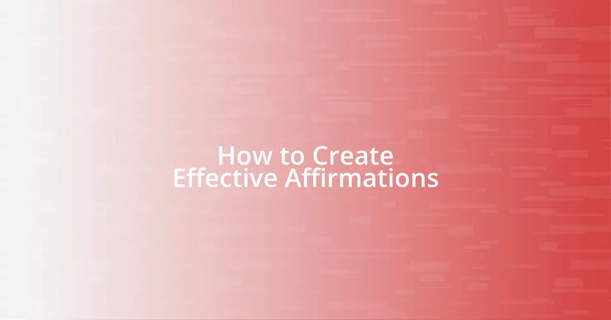 How to Create Effective Affirmations