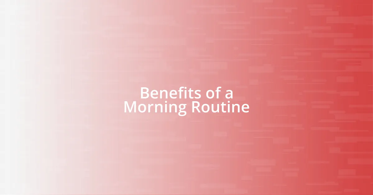 Benefits of a Morning Routine