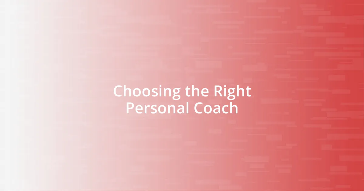 Choosing the Right Personal Coach