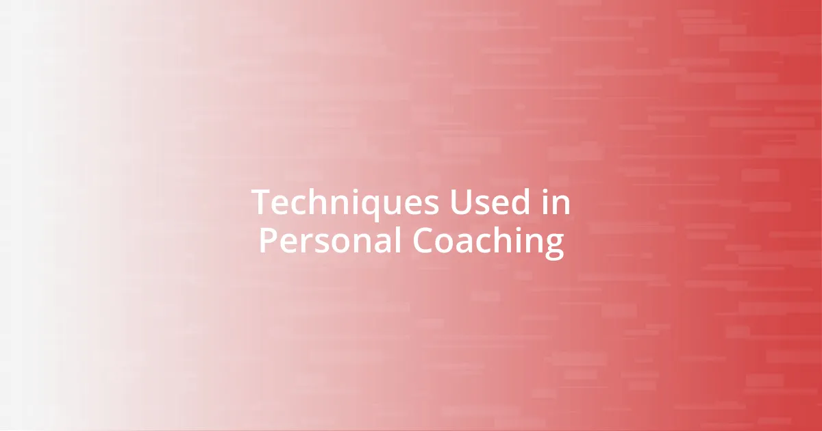 Techniques Used in Personal Coaching