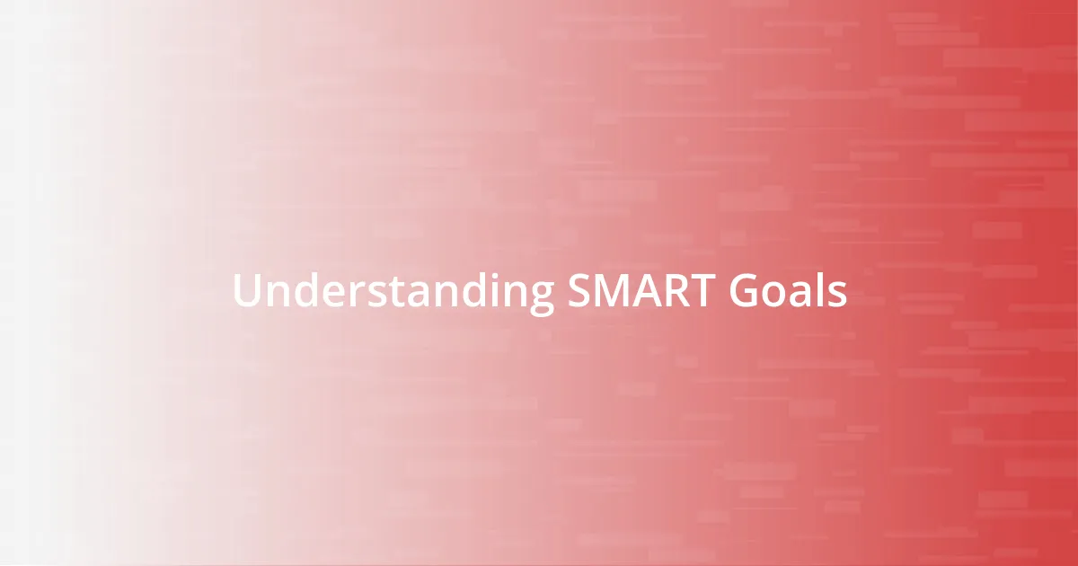 Understanding SMART Goals