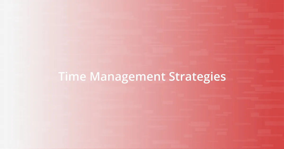 Time Management Strategies