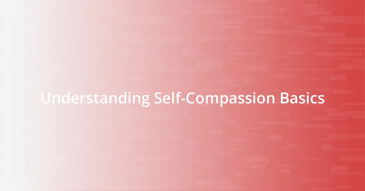 Understanding Self-Compassion Basics