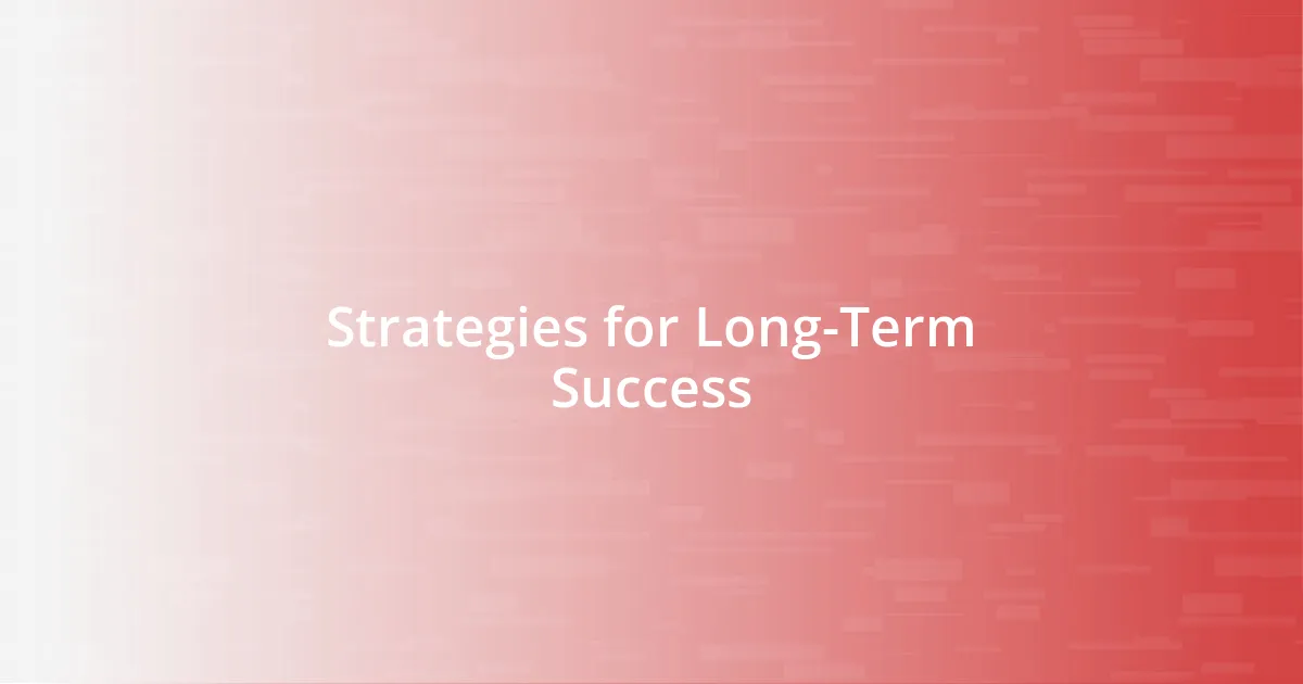 Strategies for Long-Term Success