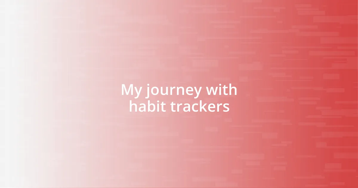 My journey with habit trackers
