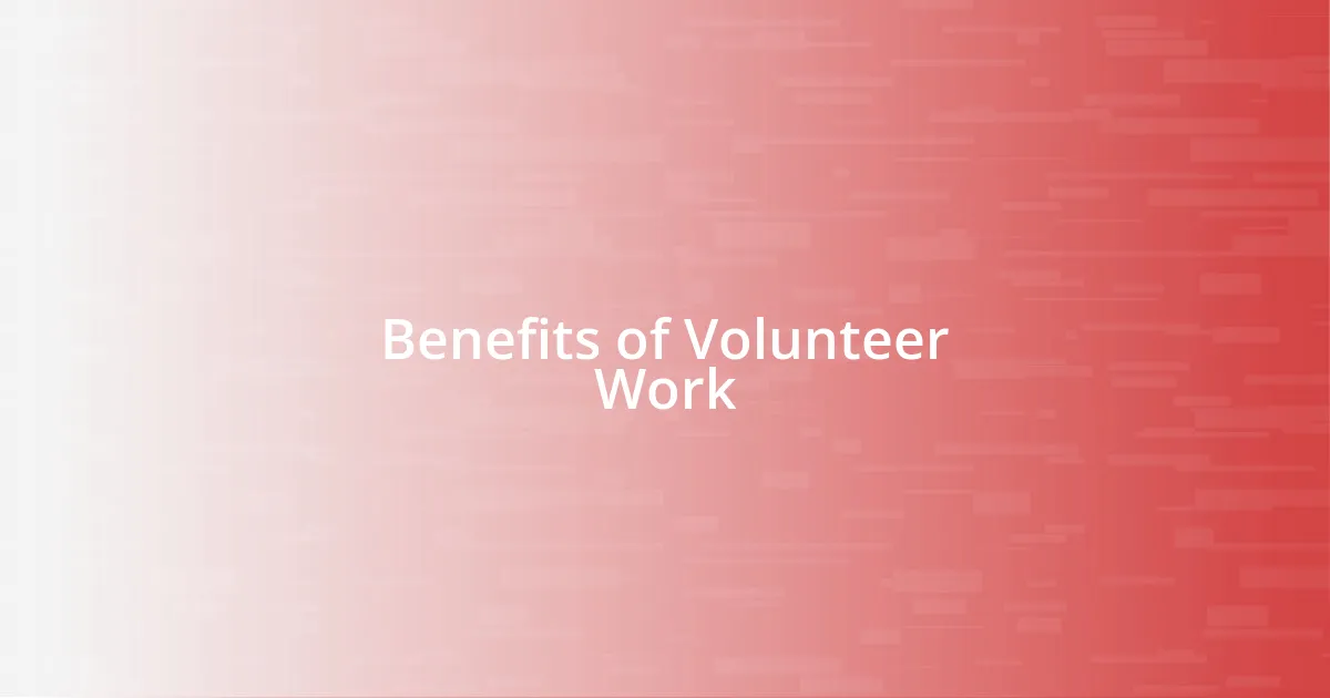 Benefits of Volunteer Work