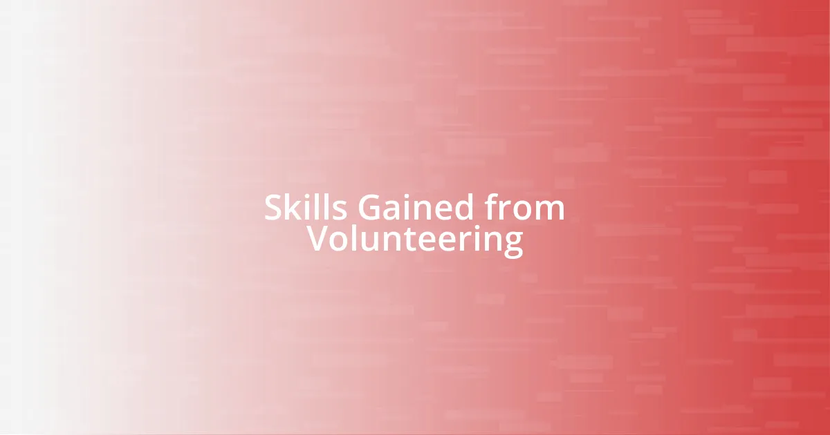 Skills Gained from Volunteering