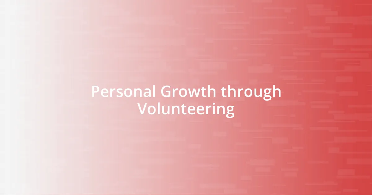 Personal Growth through Volunteering