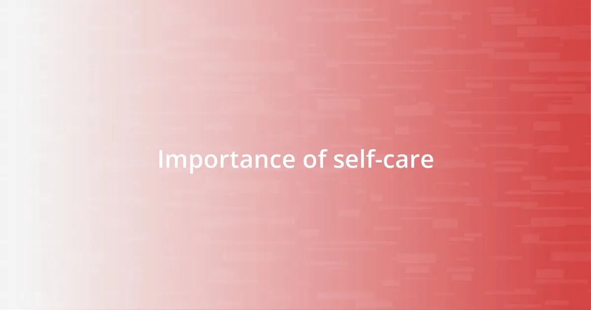 Importance of self-care